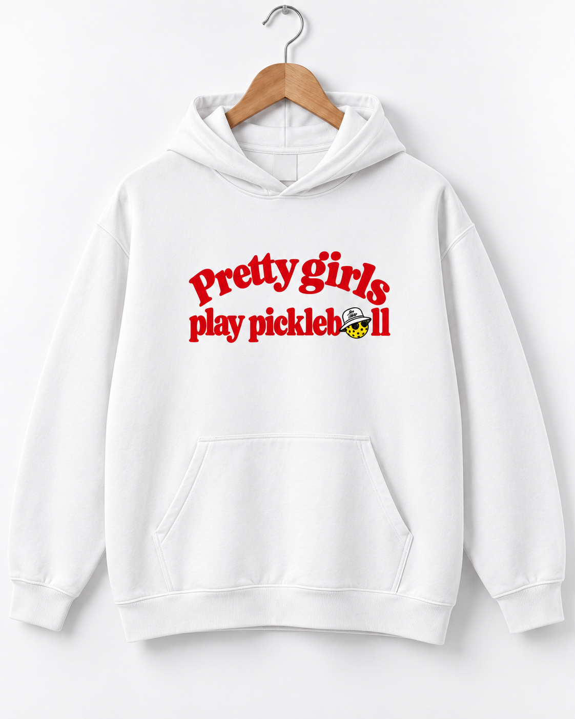Pretty Girls Play Pickleball Hoodie — studio front view on a wooden hanger